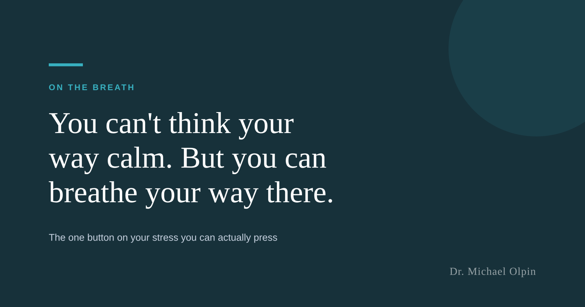 The One Button on Your Stress You Can Actually Press
